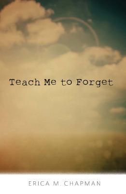 Teach me to Forget