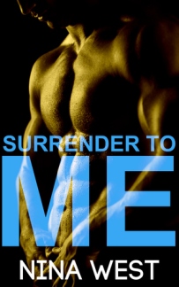 surrender to me